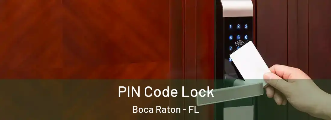  PIN Code Lock Boca Raton - FL