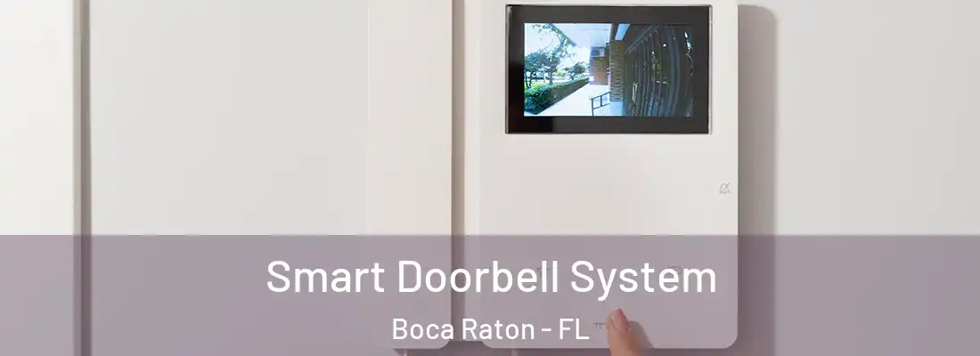 Smart Doorbell System Boca Raton - FL